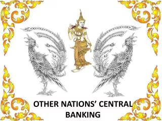 OTHER NATIONS’ CENTRAL BANKING