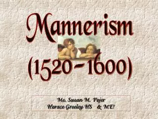 Mannerism (1520-1600)