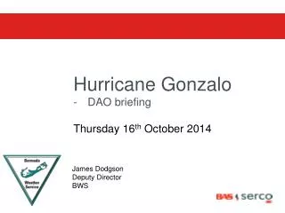 Hurricane Gonzalo DAO briefing Thursday 16 th October 2014