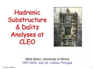 Hadronic Substructure &amp; Dalitz Analyses at CLEO
