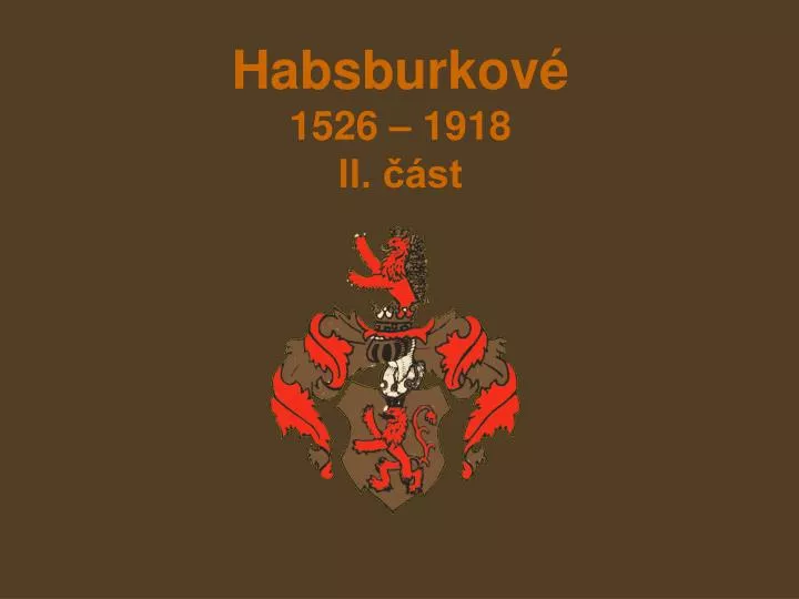 habsburkov 1526 1918 ii st