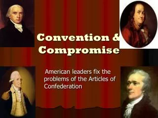 Convention &amp; Compromise