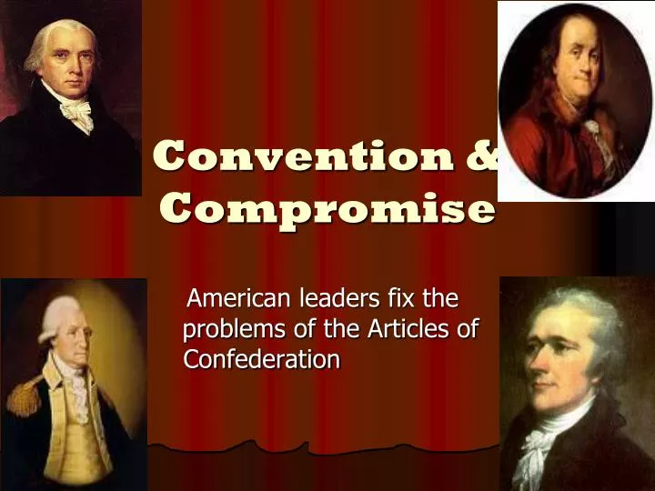 convention compromise