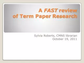 A FAST review of Term Paper Research
