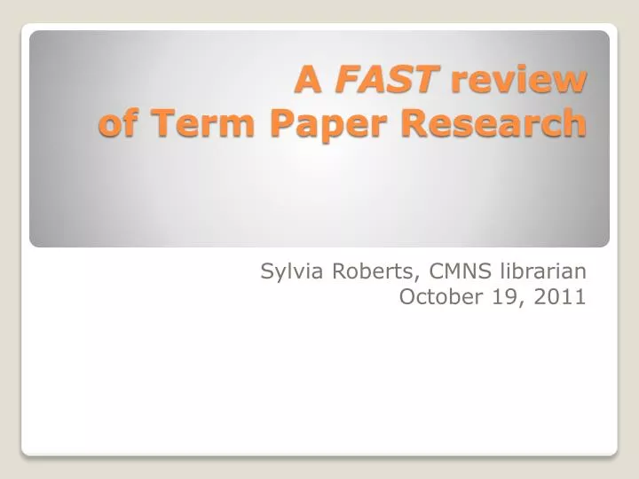 a fast review of term paper research