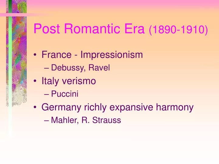 post romantic era 1890 1910
