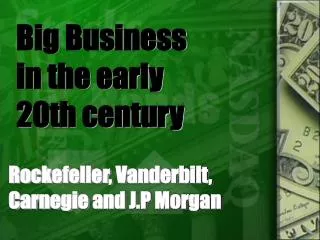 Big Business in the early 20th century