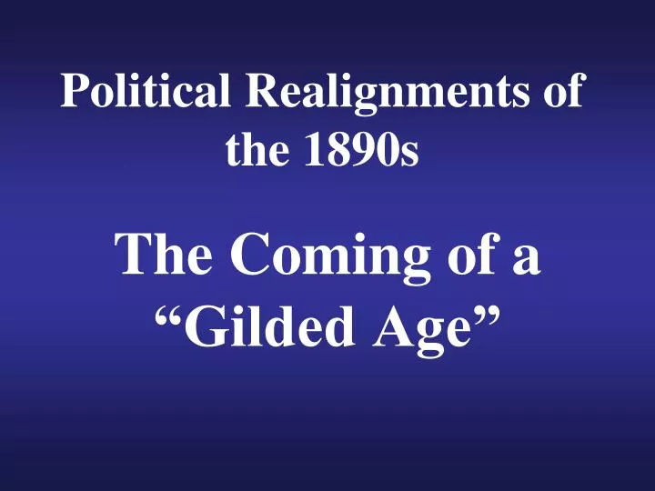 political realignments of the 1890s