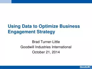 Using Data to Optimize Business Engagement Strategy