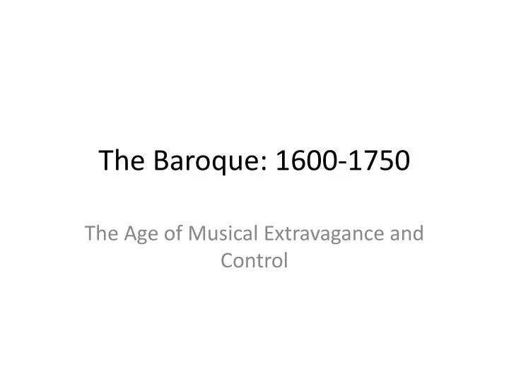 t he baroque 1600 1750