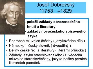 Josef Dobrovský *1753 +1829