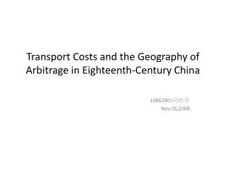 Transport Costs and the Geography of Arbitrage in Eighteenth-Century China