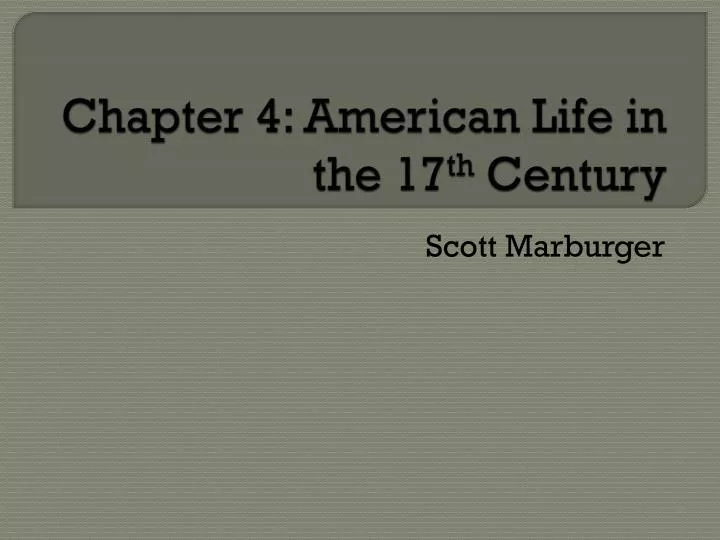chapter 4 american life in the 17 th century