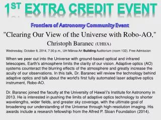 Frontiers of Astronomy Community Event &quot; Clearing Our View of the Universe with Robo -AO,&quot;