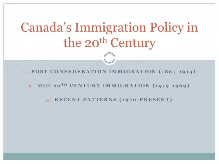 canada s immigration policy in the 20 th century