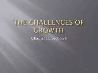 The Challenges of Growth