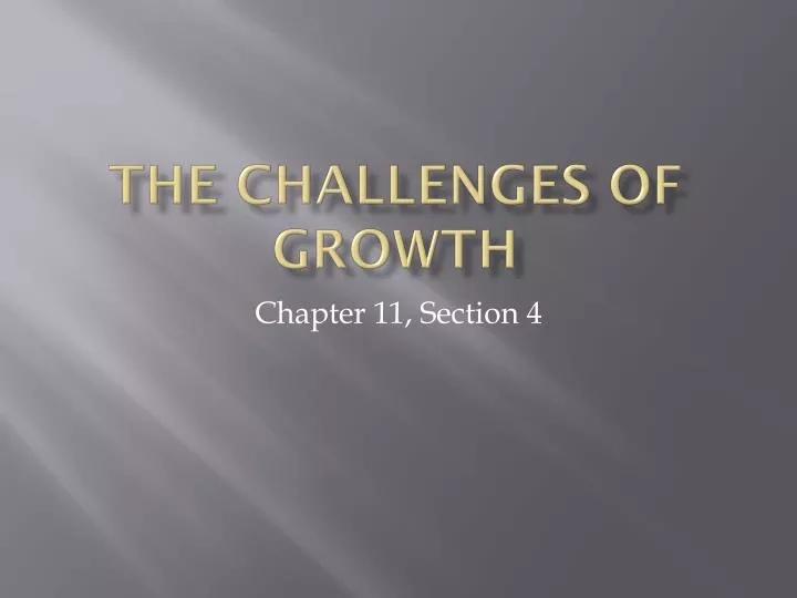 the challenges of growth