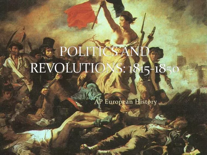 politics and revolutions 1815 1850