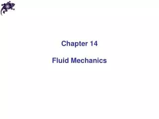 Chapter 14 Fluid Mechanics