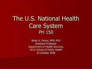The U.S. National Health Care System PH 150