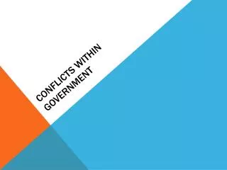Conflicts within Government