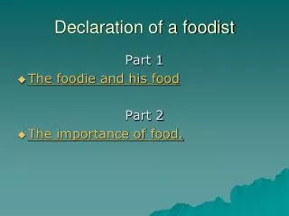 Declaration of a foodist