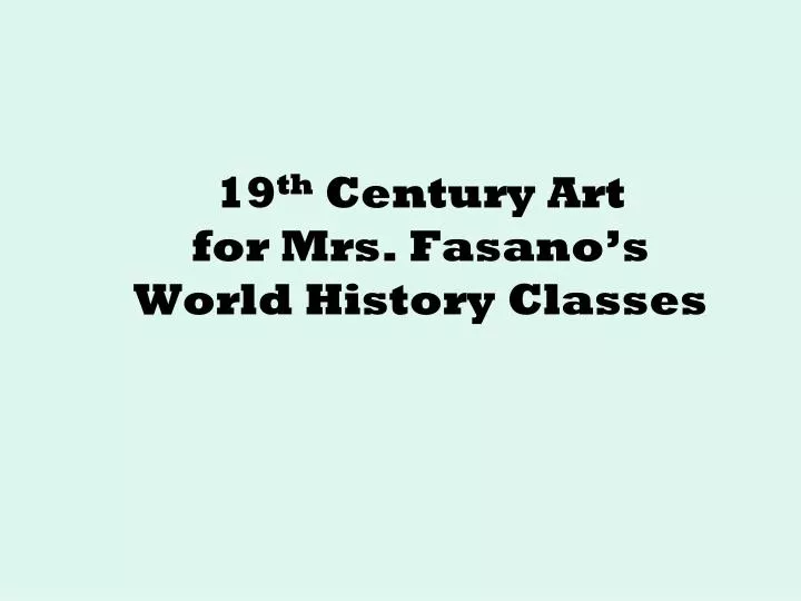 19 th century art for mrs fasano s world history classes