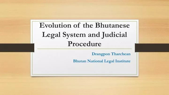 evolution of the bhutanese legal system and judicial procedure