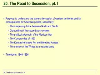 20. The Road to Secession, pt. I
