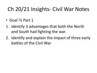 Ch 20/21 Insights- Civil War Notes