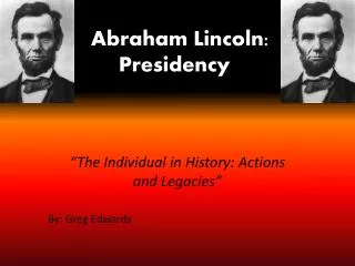 Abraham Lincoln: Presidency