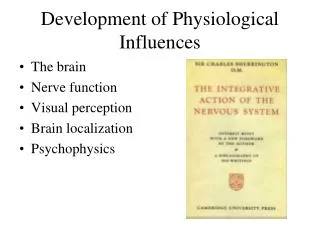 Development of Physiological Influences