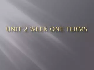 Unit 2 Week One Terms