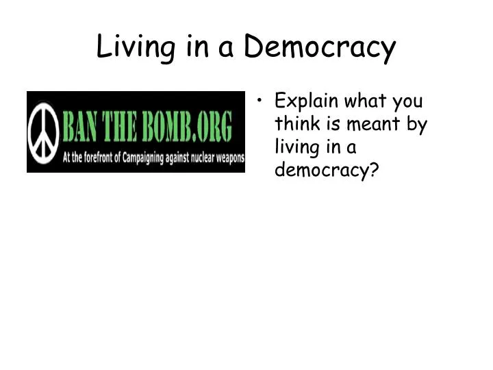 living in a democracy