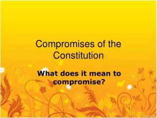 Compromises of the Constitution