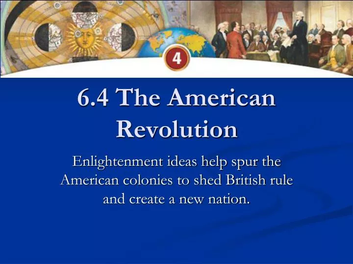 6 4 the american revolution