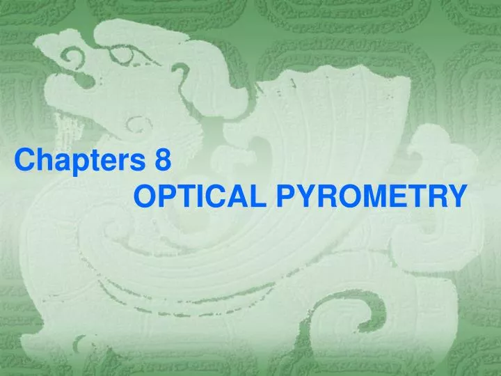 chapters 8 optical pyrometry