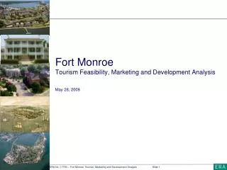 Fort Monroe Tourism Feasibility, Marketing and Development Analysis May 28, 2008