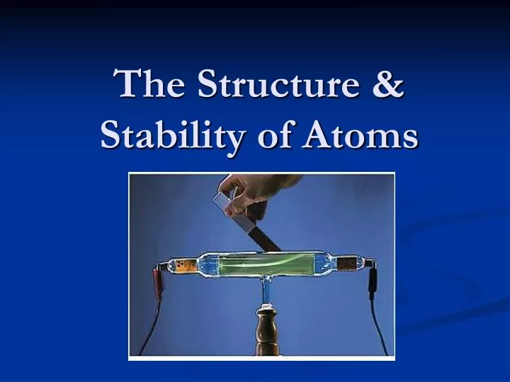 the structure stability of atoms
