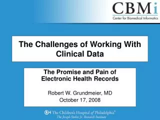 The Challenges of Working With Clinical Data