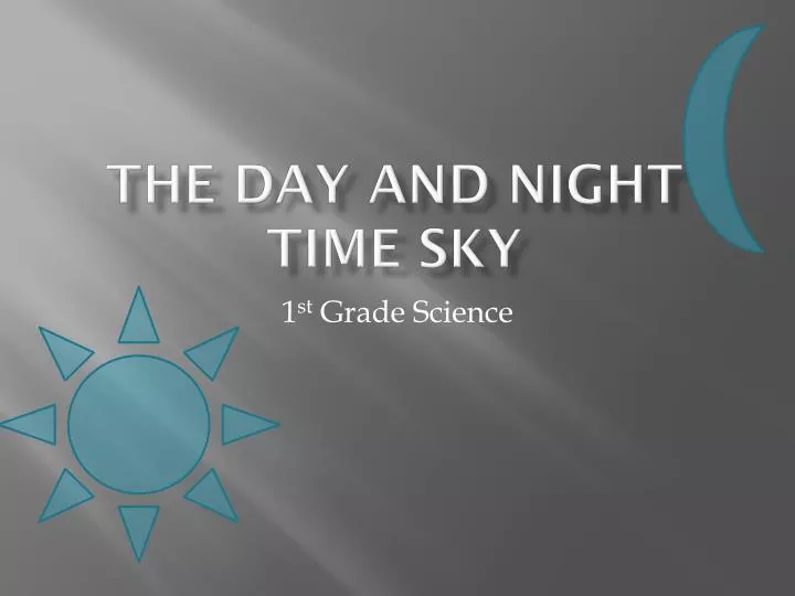 the day and night time sky