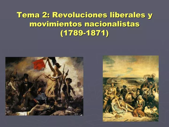 tema 2 revoluciones liberales y movimientos nacionalistas 1789 1871