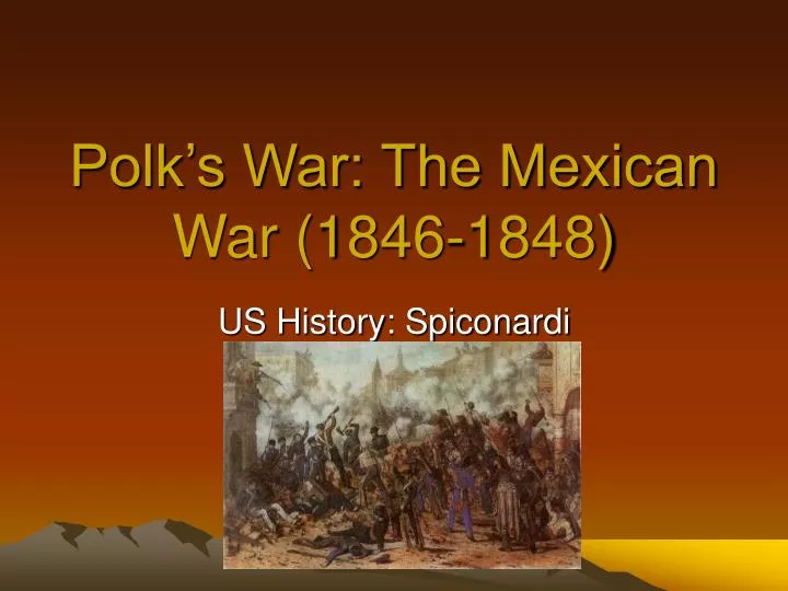 polk s war the mexican war 1846 1848