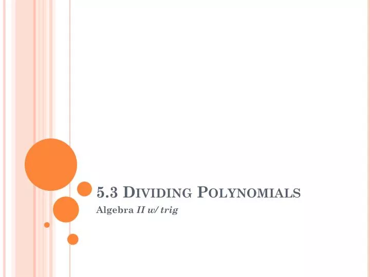 5 3 dividing polynomials