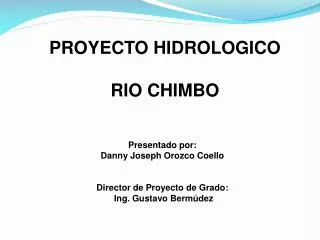 PROYECTO HIDROLOGICO RIO CHIMBO