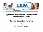Understanding Special Education Funding and Financial Trends: Key Insights from 2007 Discussion - slide 1