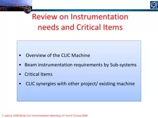 T. Lefevre, CERN BE/BI, CLIC Instrumentation Workshop, 2 nd and 3 rd of June 2009