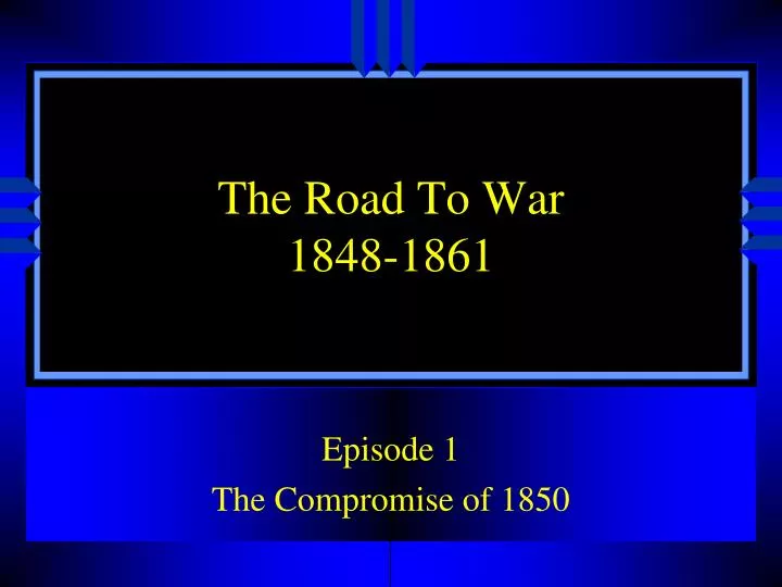 the road to war 1848 1861