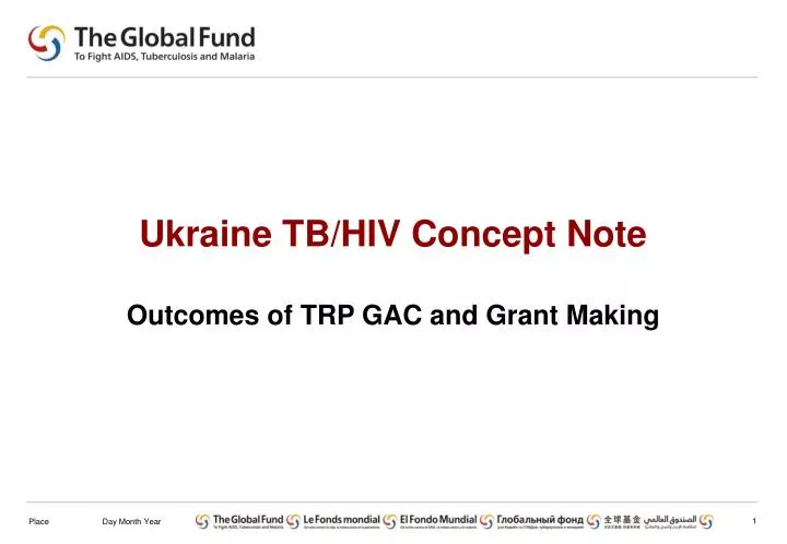 ukraine tb hiv concept note outcomes of trp gac and grant m aking