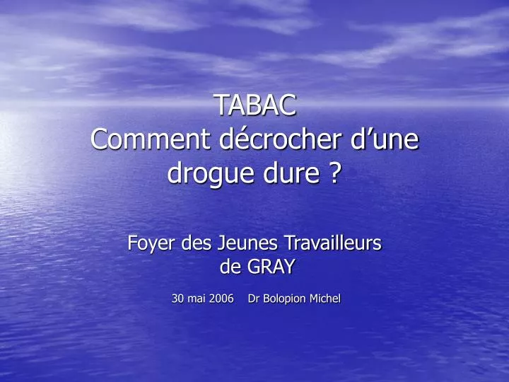 tabac comment d crocher d une drogue dure